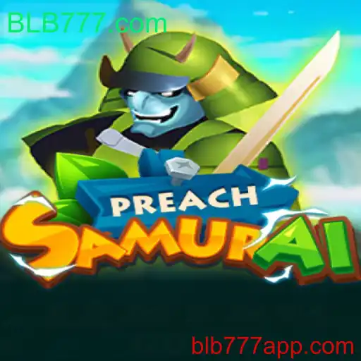 Guided Adventure in PreachSamurai: Unraveling the Game's Essence at BLB777.com
